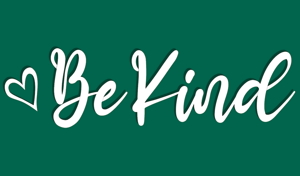 Be Kind