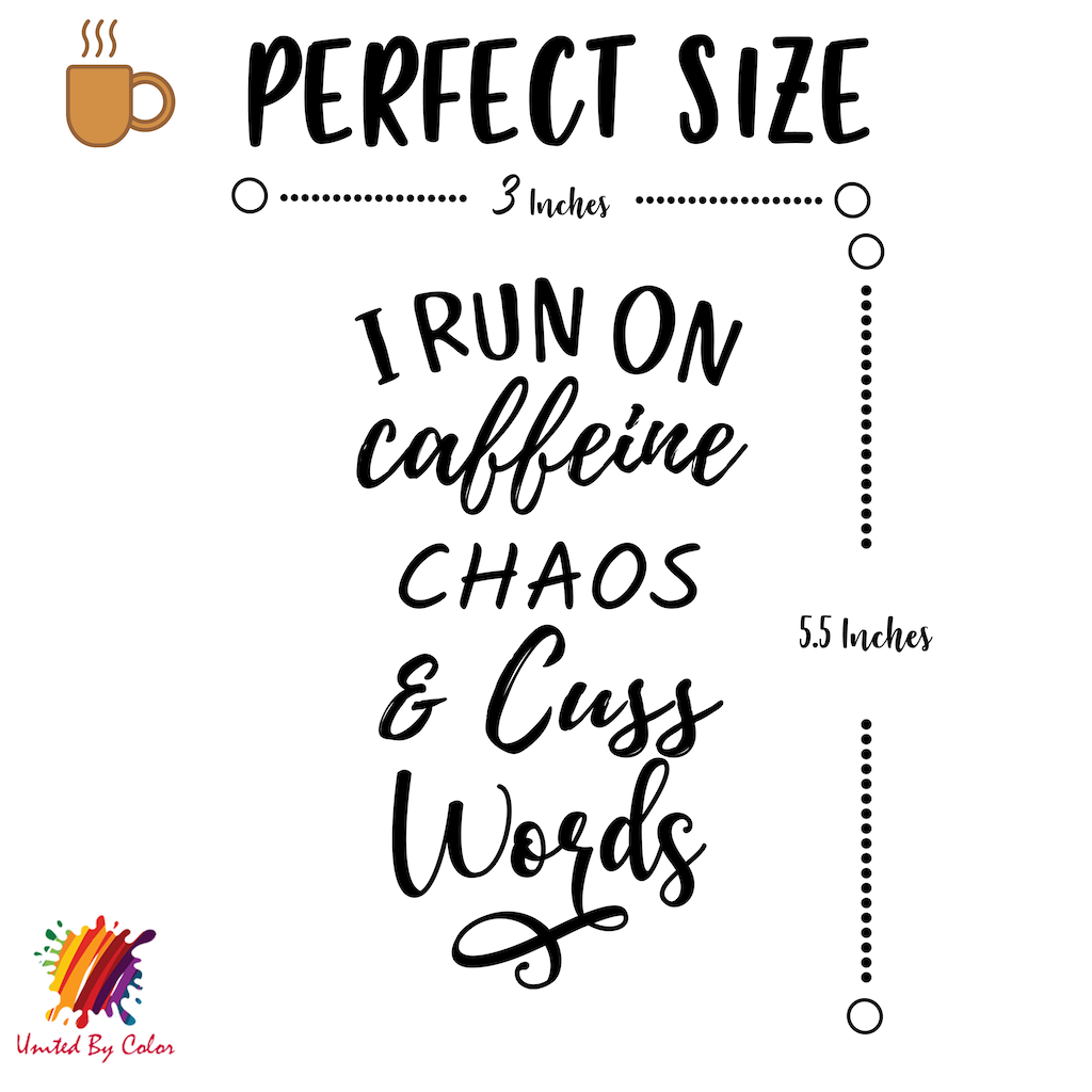 I run on coffee chaos and cuss words