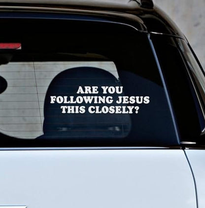 Are you following jesus this closely