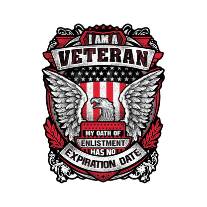 I Am A Veteran My Oath of Enlistment Has No Expiration Date