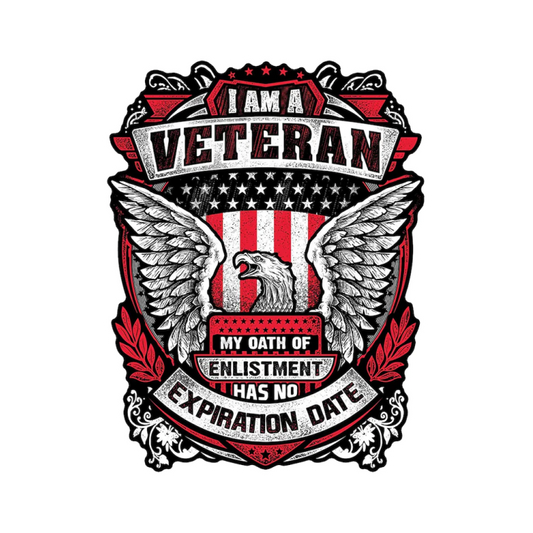 I Am A Veteran My Oath of Enlistment Has No Expiration Date